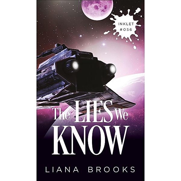 The Lies We Know (Inklet, #56) / Inklet, Liana Brooks