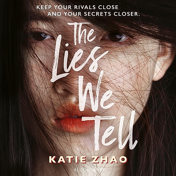 The Lies We Tell, Katie Zhao