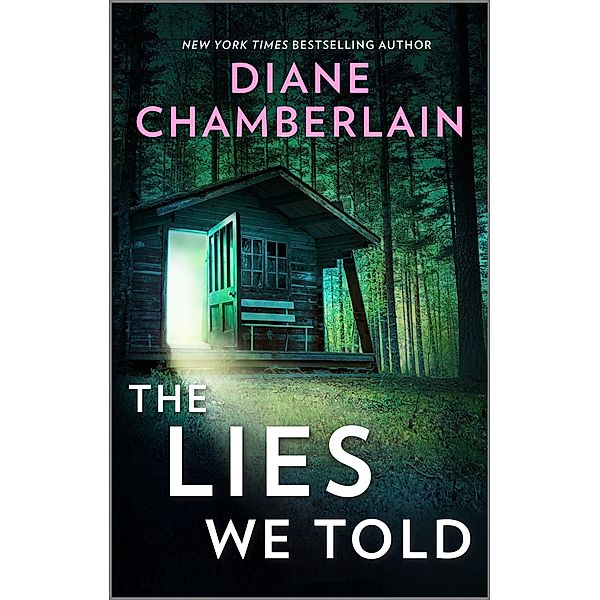 The Lies We Told, Diane Chamberlain