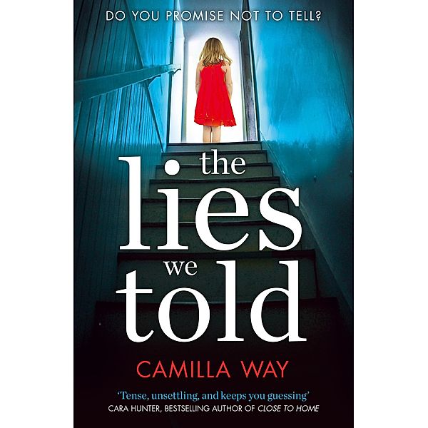 The Lies We Told, Camilla Way