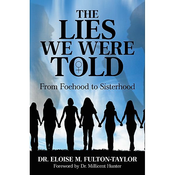 The Lies We Were Told, Eloise M. Fulton-Taylor