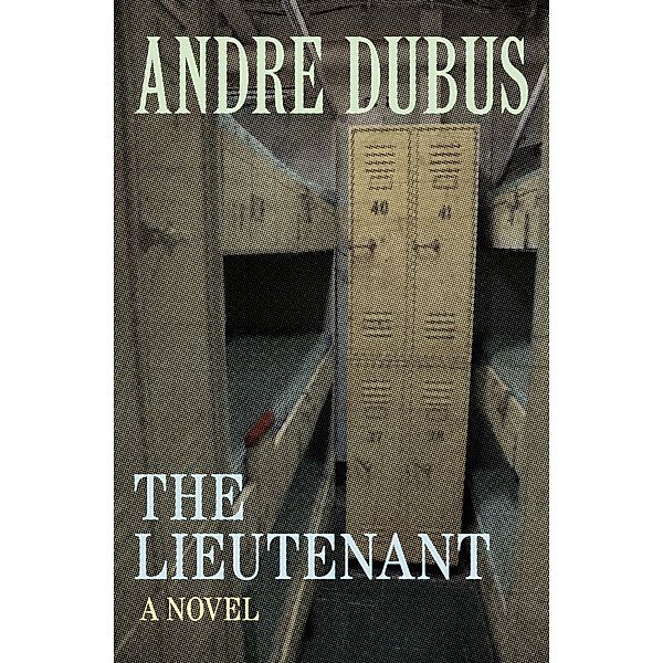 The Lieutenant, Andre Dubus