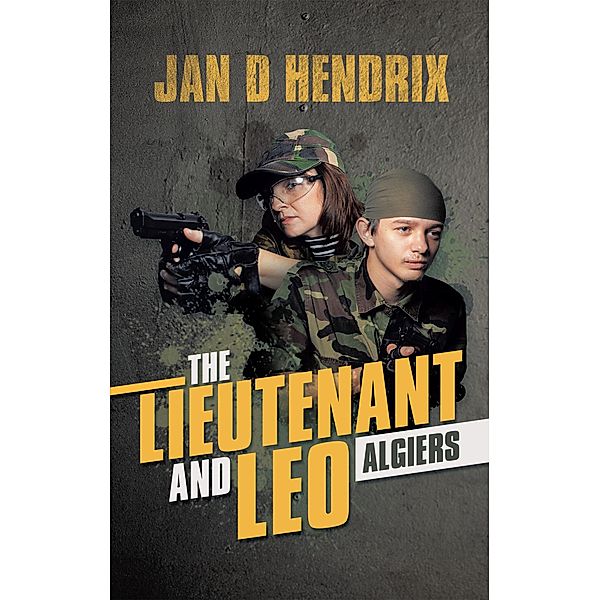 The Lieutenant and Leo, Jan D Hendrix