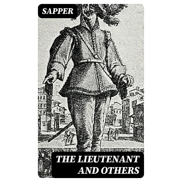 The Lieutenant and Others, Sapper