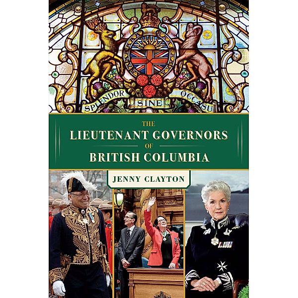 The Lieutenant Governors of British Columbia