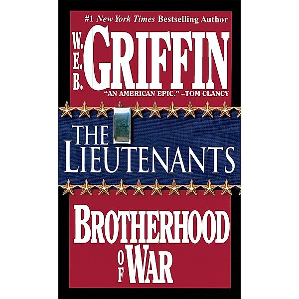 The Lieutenants / Brotherhood of War Bd.1, W. E. B. Griffin