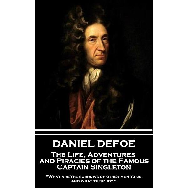 The Life, Adventures and Piracies of the Famous Captain Singleton / Classics Illustrated Junior, Daniel Defoe