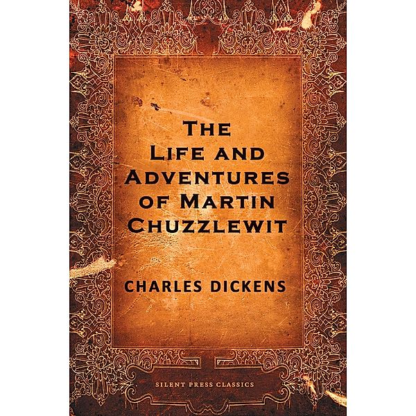 The Life and Adventures of Martin Chuzzlewit / Joe Books, Charles Dickens