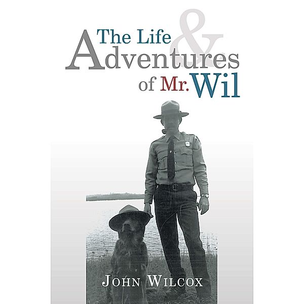 The Life and Adventures of Mr. Wil, John Wilcox