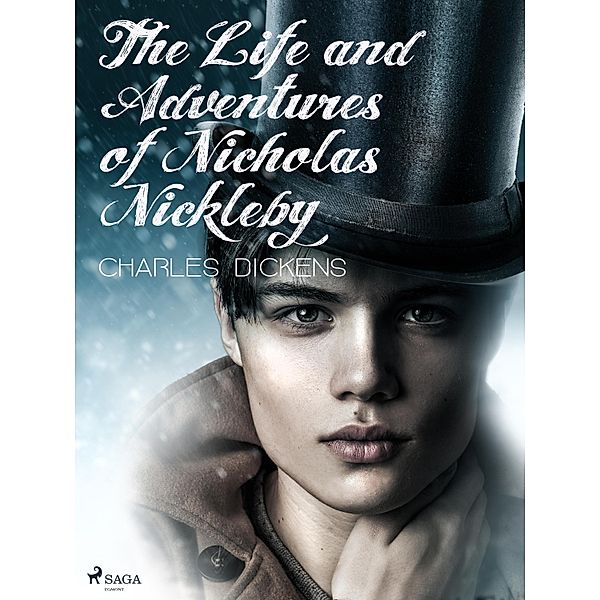 The Life and Adventures of Nicholas Nickleby / World Classics, Charles Dickens