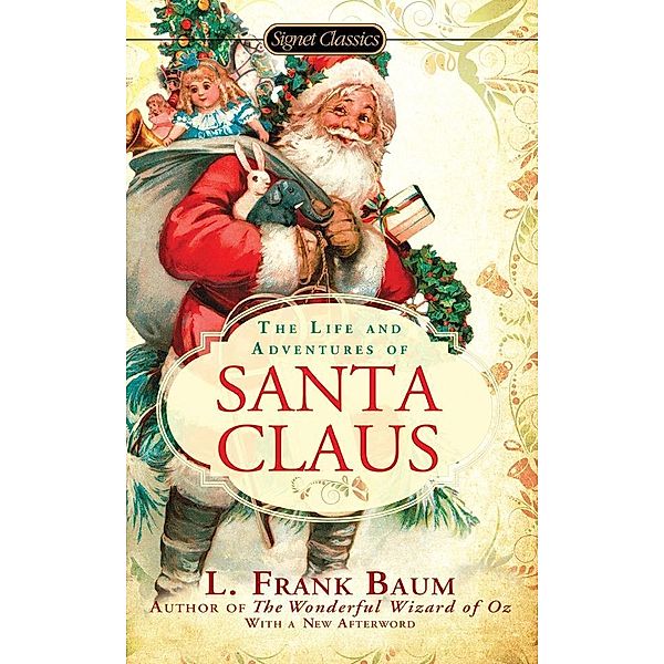 The Life and Adventures of Santa Claus, L. Frank Baum