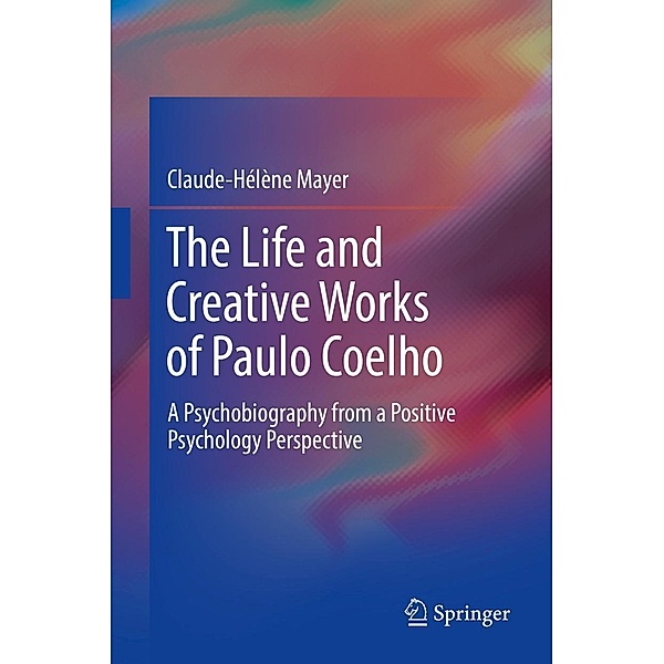 The Life and Creative Works of Paulo Coelho, Claude-Helene Mayer