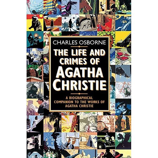 The Life and Crimes of Agatha Christie, Charles Osborne
