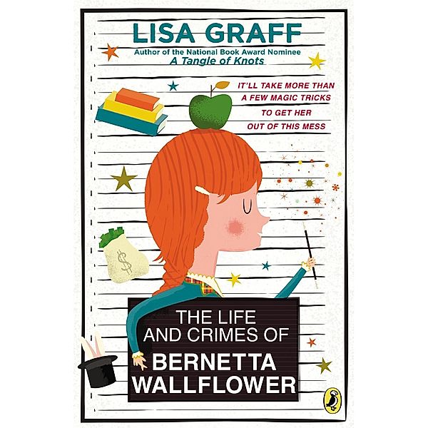 The Life and Crimes of Bernetta Wallflower, Lisa Graff