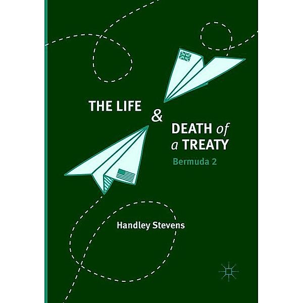 The Life and Death of a Treaty, Handley Stevens