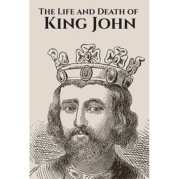 The Life and Death of King John, William Shakespeare