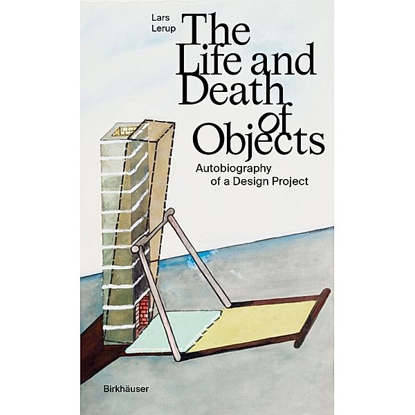 The Life and Death of Objects, Lars Lerup