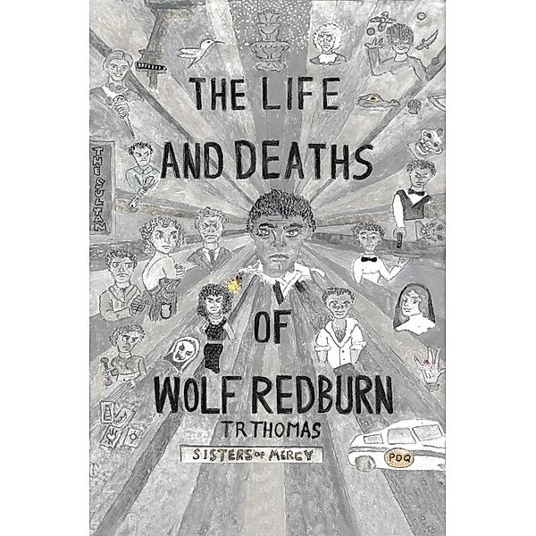 The Life and Deaths of Wolf Redburn, Tr Thomas