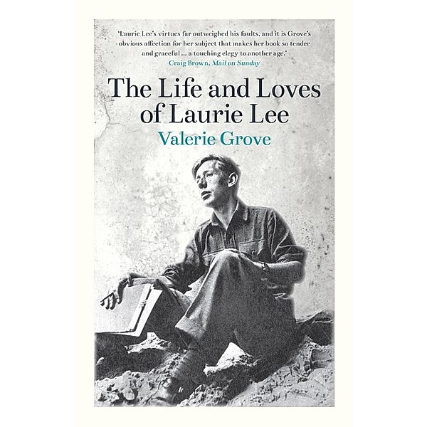 The Life and Loves of Laurie Lee, Valerie Grove