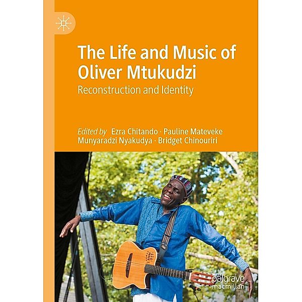 The Life and Music of Oliver Mtukudzi / Progress in Mathematics