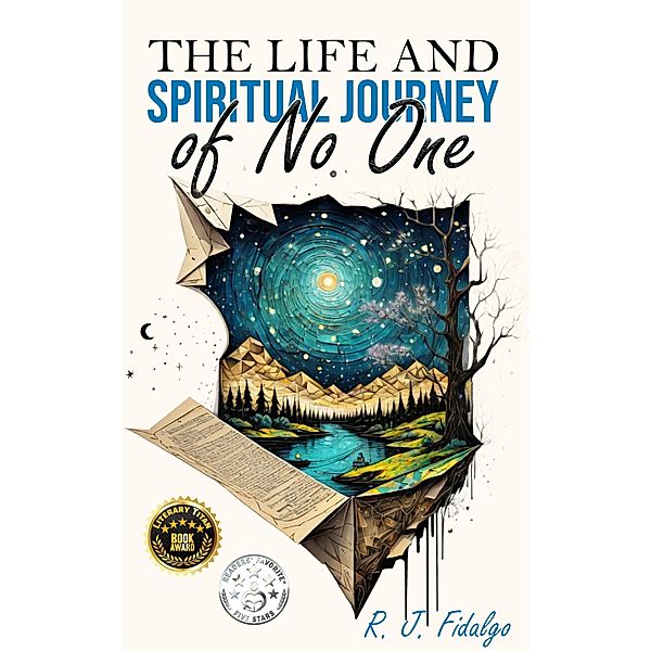 The Life and Spiritual Journey of No One, R. J. Fidalgo