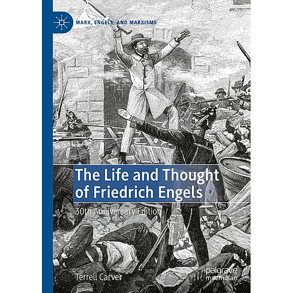 The Life and Thought of Friedrich Engels, Terrell Carver