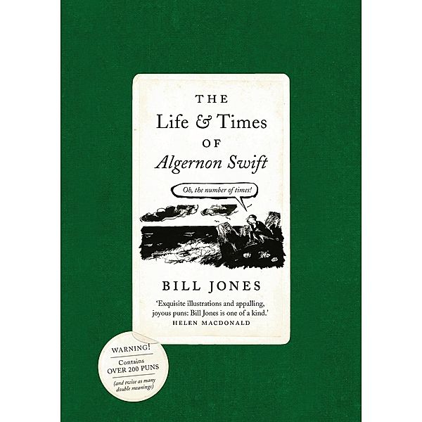 The Life and Times of Algernon Swift (Fixed Format), Bill Jones