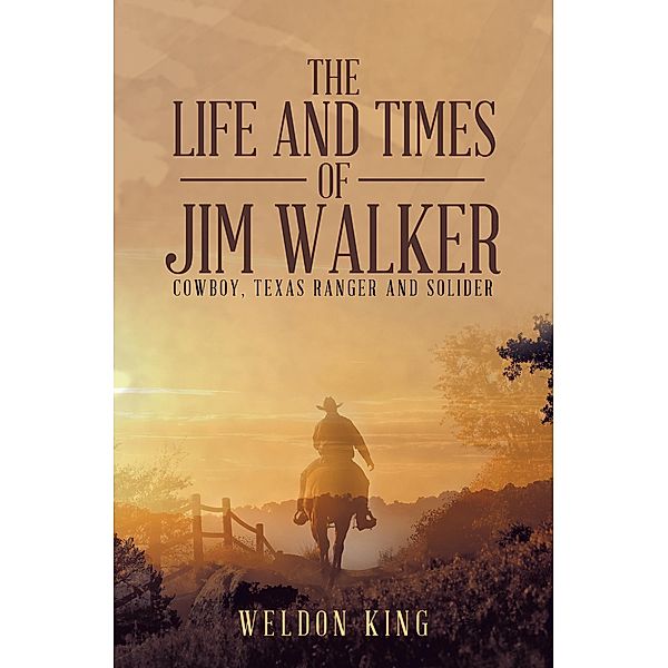 The Life and Times of Jim Walker, Weldon King