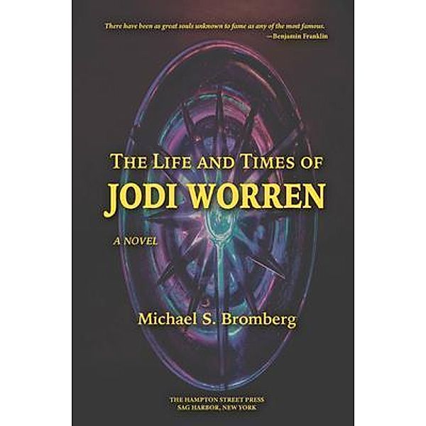 The Life and Times of Jodi Worren, Michael Bromberg