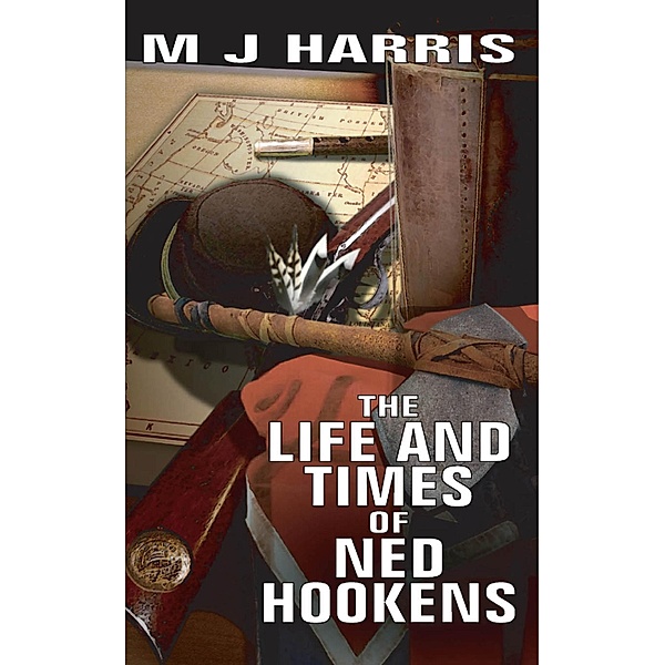 The Life and Times of Ned Hookens, M. J. Harris