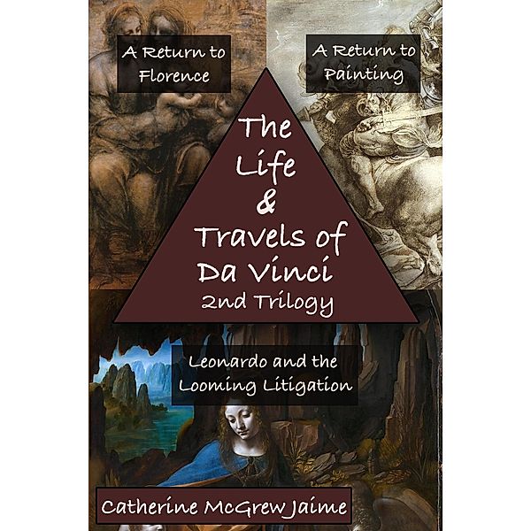 The Life and Travels of da Vinci 2nd Trilogy / The Life and Travels of da Vinci, Catherine Mcgrew Jaime