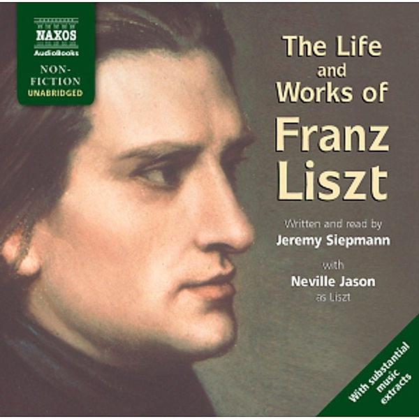 The Life And Works Of Franz Liszt, Jeremy Siepmann