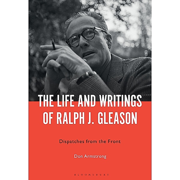 The Life and Writings of Ralph J. Gleason, Don Armstrong
