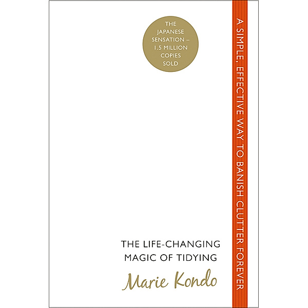The Life-Changing Magic of Tidying, Marie Kondo