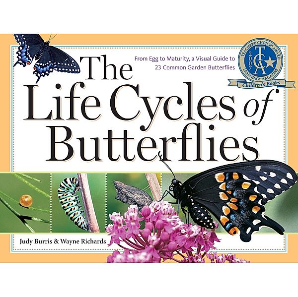 The Life Cycles of Butterflies, Judy Burris, Wayne Richards