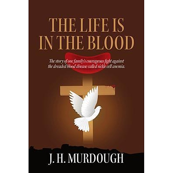 The Life is in the Blood, James H. Murdough