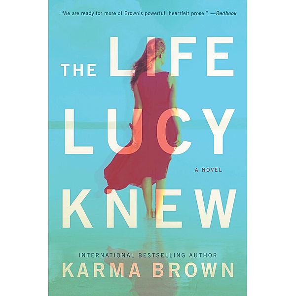 The Life Lucy Knew, Karma Brown