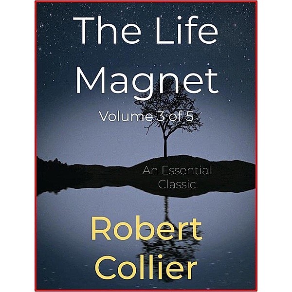 The Life Magnet Volume 3 of 5, Robert Collier