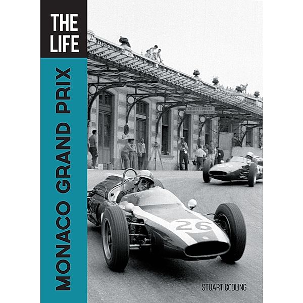 The Life Monaco Grand Prix / The Life, Stuart Codling