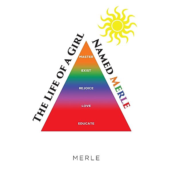 The Life of a Girl Named Merle / Covenant Books, Inc., Merle