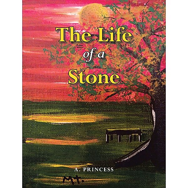 The Life of a Stone, A. Princess