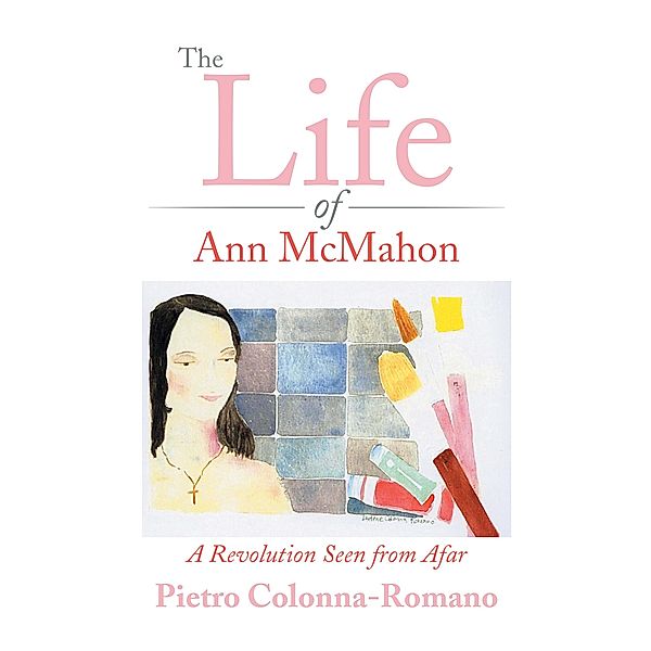 The Life of Ann Mcmahon, Pietro Colonna-Romano