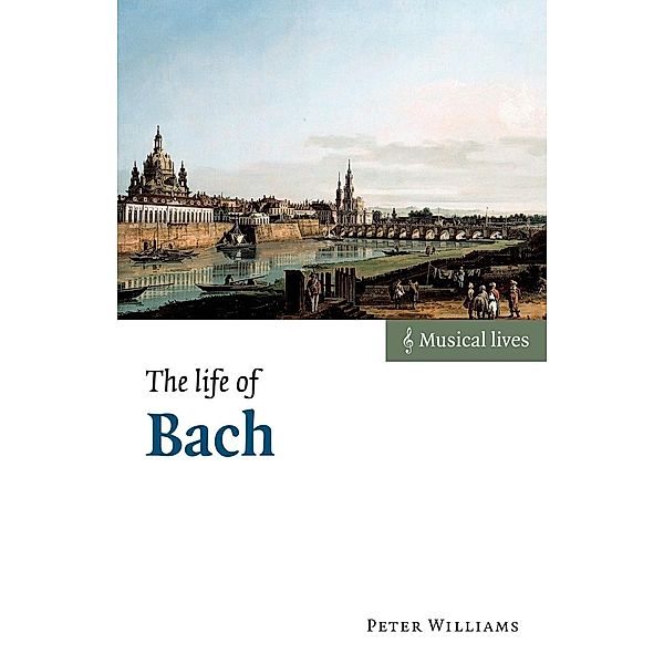 The Life of Bach, Peter Williams, Williams Peter