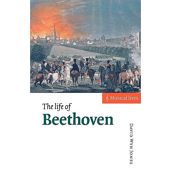 The Life of Beethoven, David Wyn Jones, David Wyn Jones