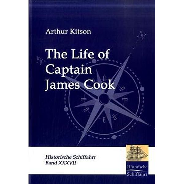 The Life of Captain James Cook, Arthur Kitson