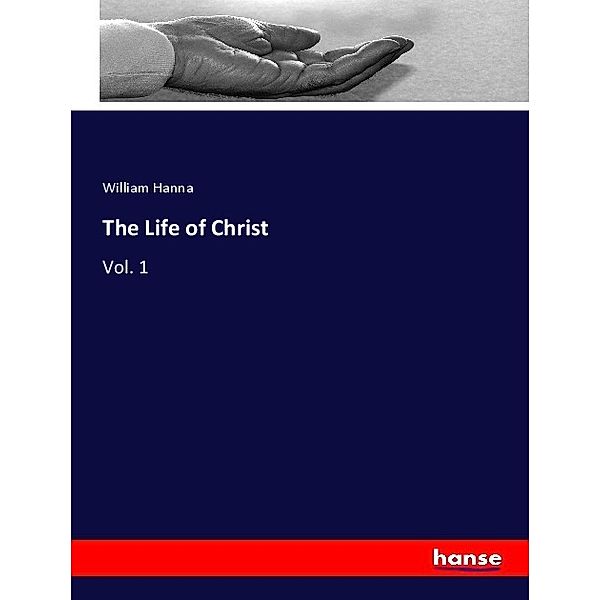 The Life of Christ, William Hanna