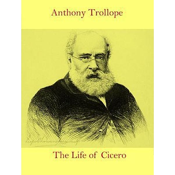 The Life of Cicero / Spotlight Books, Anthony Trollope