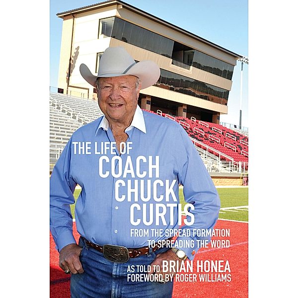 The Life of Coach Chuck Curtis, Chuck Curtis