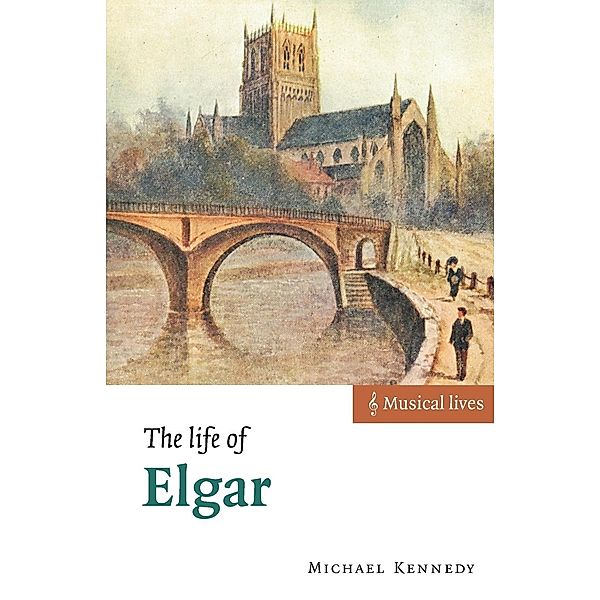 The Life of Elgar, Michael Kennedy