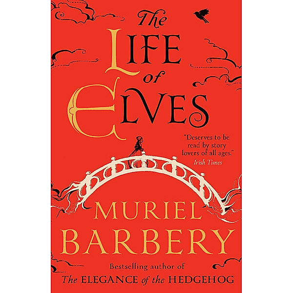 The Life of Elves, Muriel Barbery